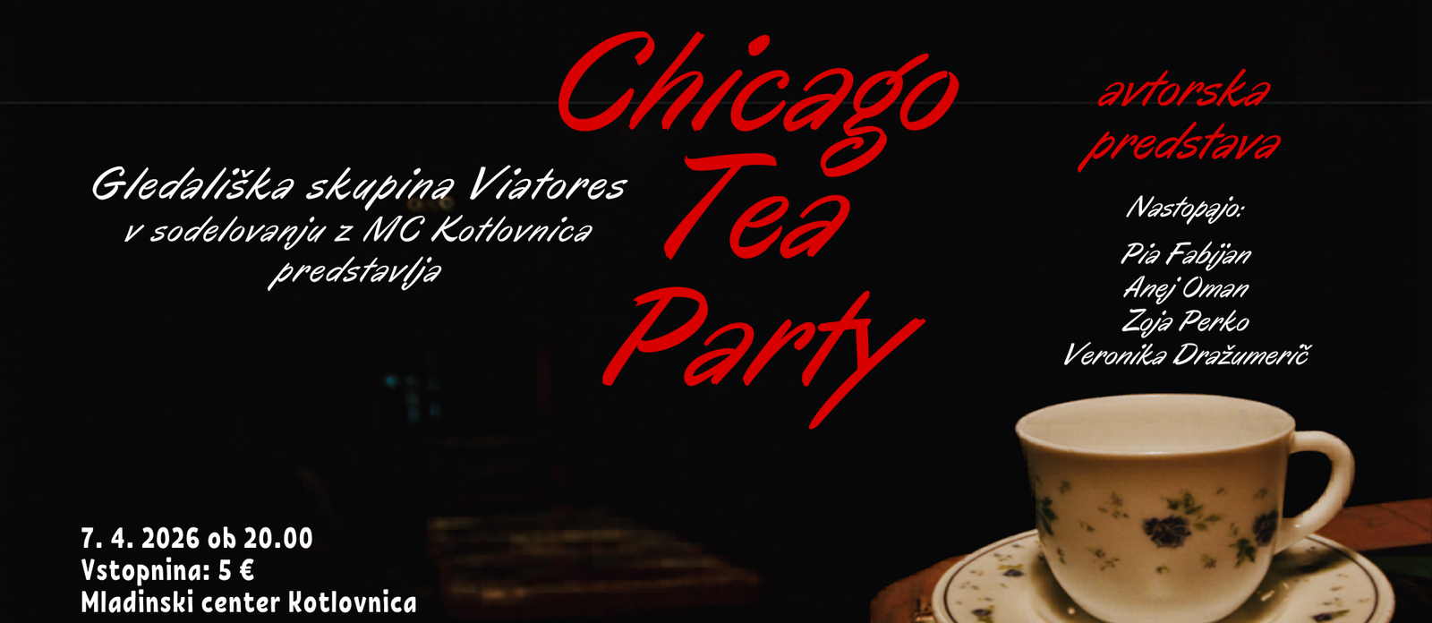 Chicago Tea Party – avtorska predstava gledališke skupine Viatores (ponovitev)