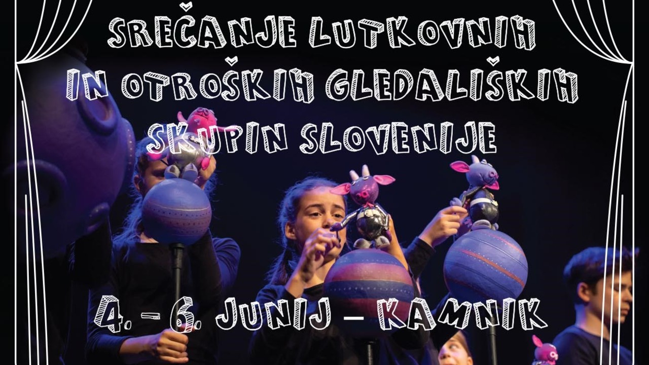 DRŽAVNO SREČANJE LUTKOVNIH SKUPIN SLOVENIJE