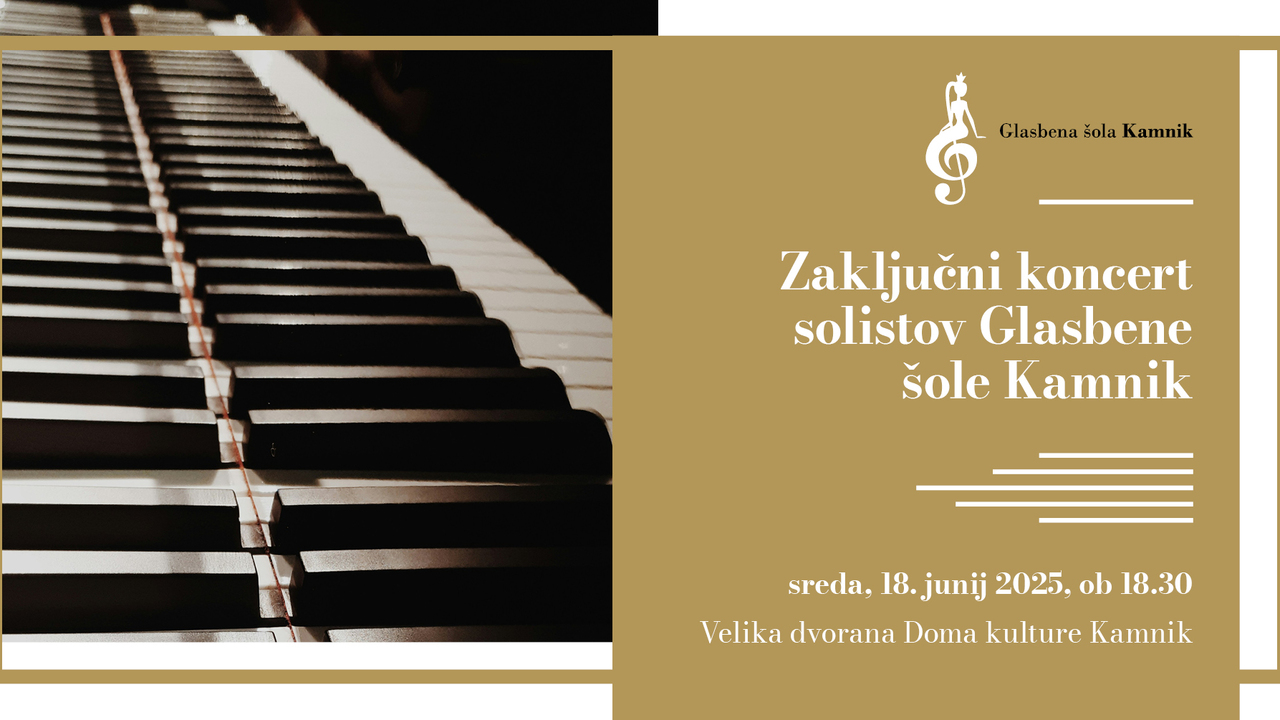 Glasbena šola Kamnik: Zaključni koncert solistov Glasbene šole Kamnik