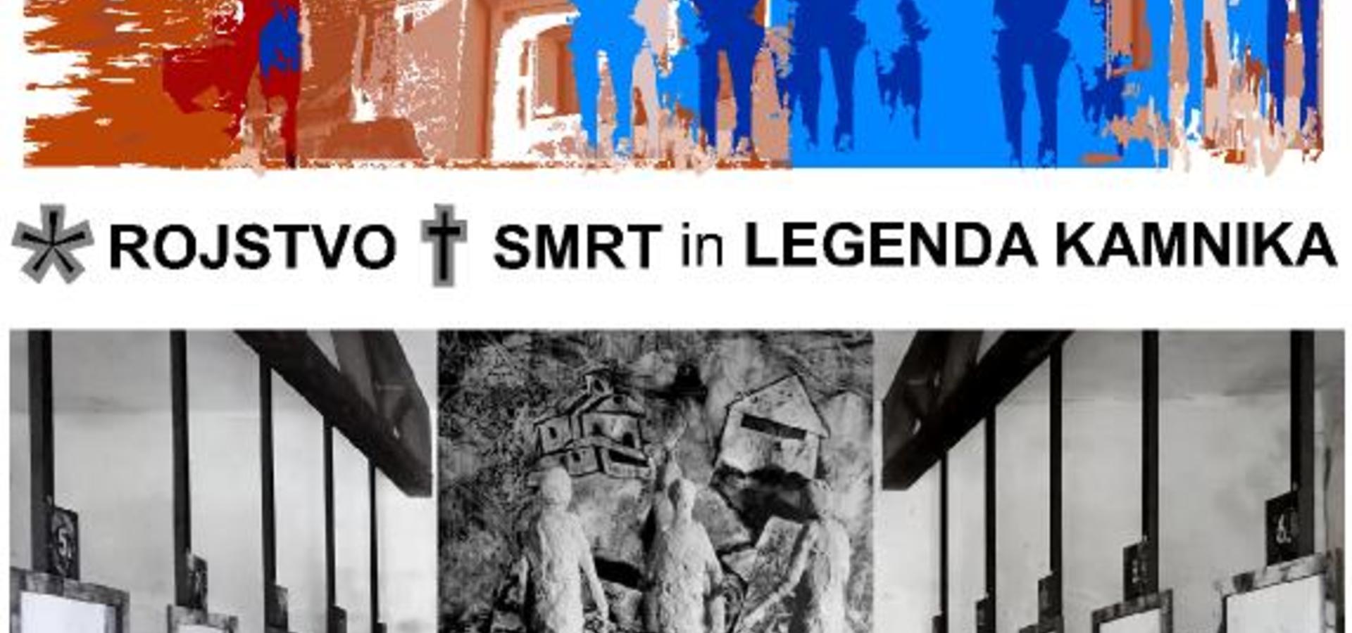 Rojstvo - smrt - legenda Kamnika