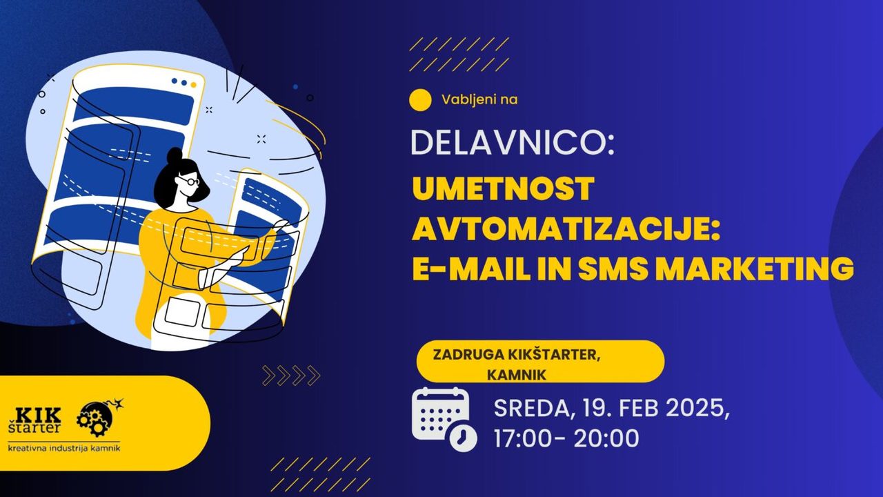 Delavnica: Umetnost avtomatizacije e-mail in SMS marketinga