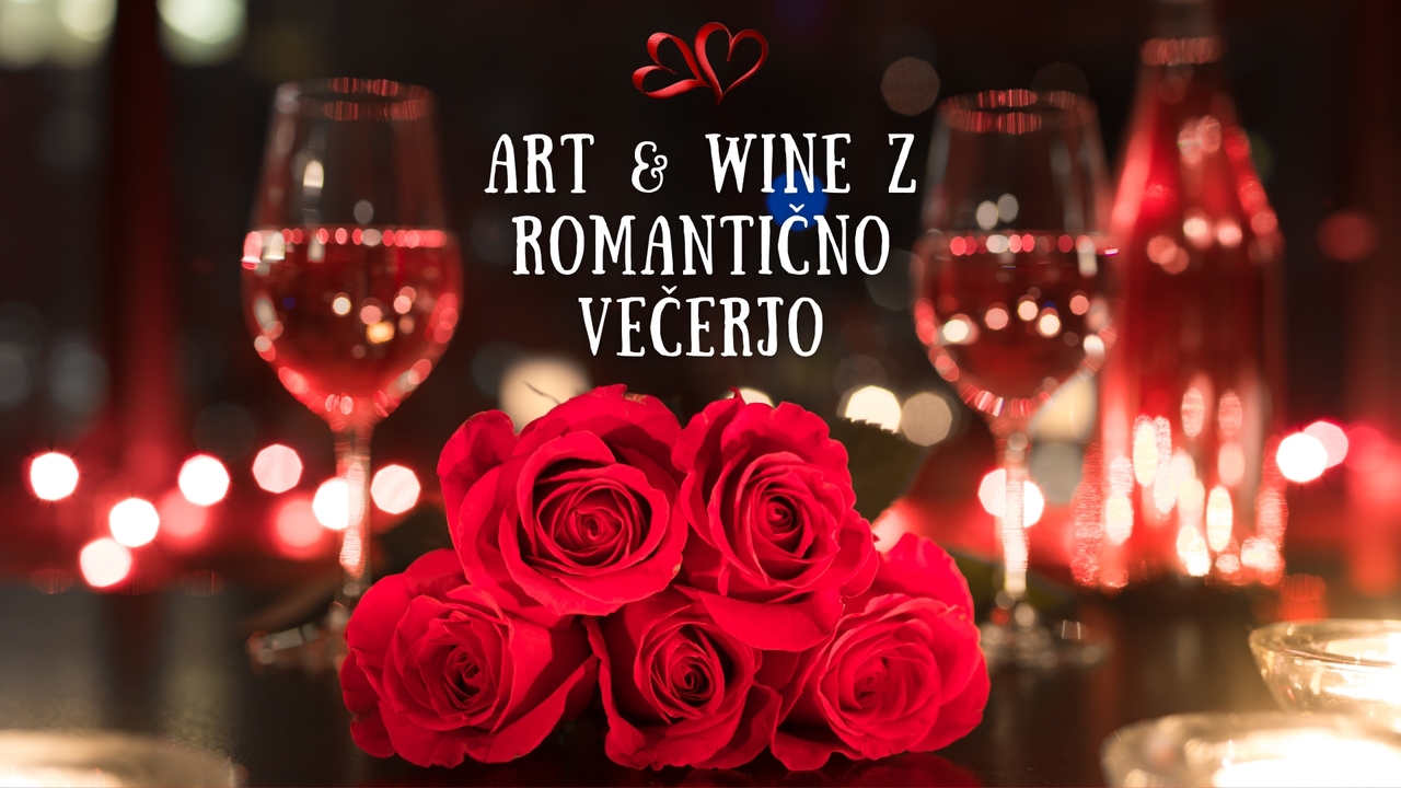 Art & Wine z romantično večerjo