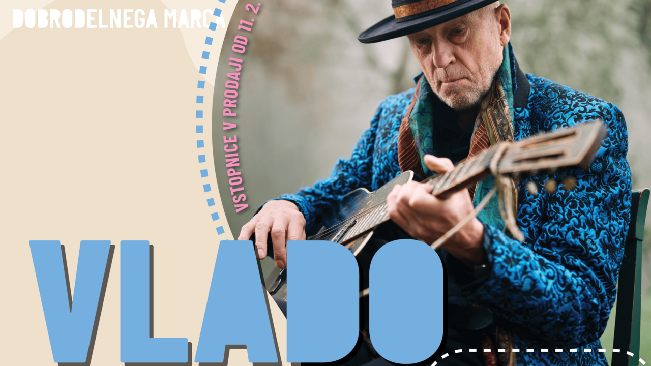 Dobrodelni koncert z Vladom Kreslinom - Dobrodelni marec 2026